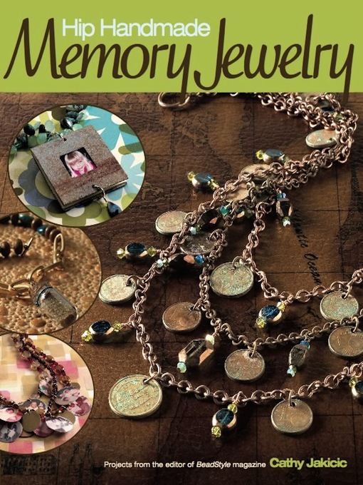 Title details for Hip Handmade Memory Jewelry by Cathy  Jakicic - Available